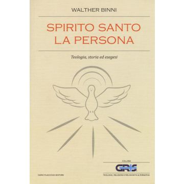 Spirito Santo, la persona. Teologia, storia ed esegesi