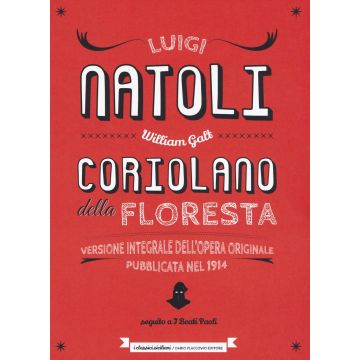 Coriolano della Floresta seguito da «I Beati Paoli». Nuovissimo romanzo storico siciliano. Ediz. integrale