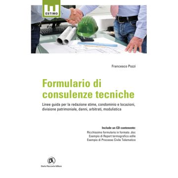 Formulario di consulenze tecniche. Con CD-ROM