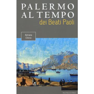 Palermo al tempo dei Beati Paoli