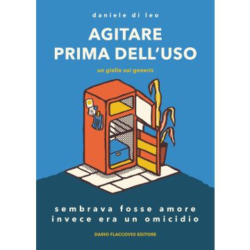 Agitare prima dell'uso, un giallo sui generis