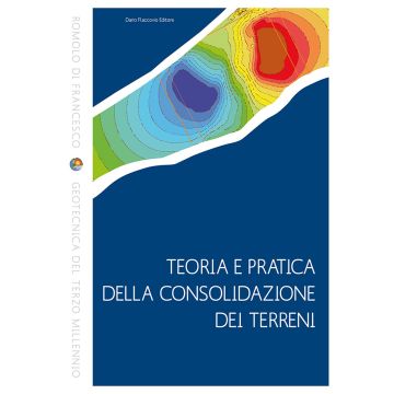 Teoria e pratica della consolidazione dei terreni