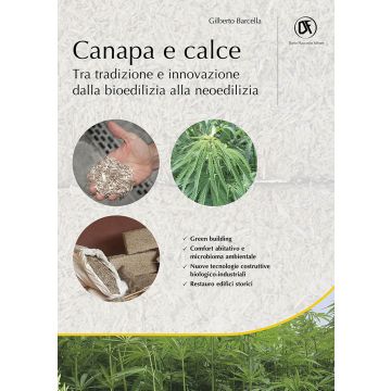 Canapa e calce. Tra tradizione e innovazione dalla bioedilizia alla neoedilizia