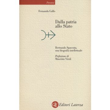 Dalla patria allo Stato. Bertrando Spaventa, una biografia intellettuale