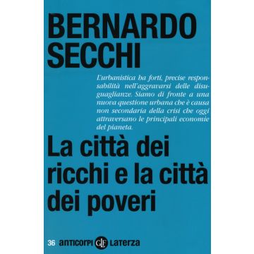 La città dei ricchi e la città dei poveri