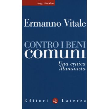 Contro i beni comuni. Una critica illuminista