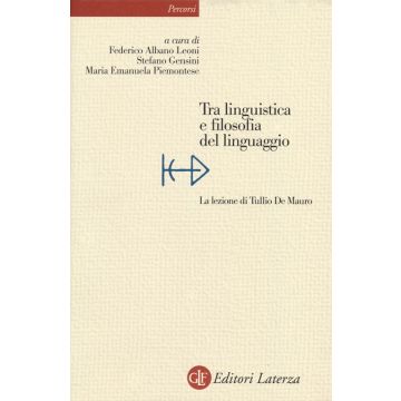 Tra linguistica e filosofia del linguaggio. La lezione di Tullio De Mauro