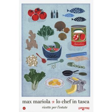Lo chef in tasca. Ricette per l'estate