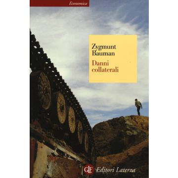 Danni collaterali. Diseguaglianze sociali nell'età globale