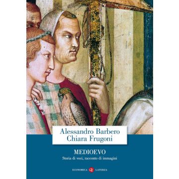 Medioevo. Storia di voci, racconto di immagini