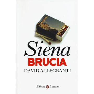 Siena brucia