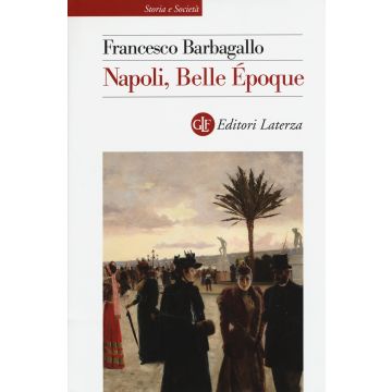 Napoli, Belle Époque (1885-1915)