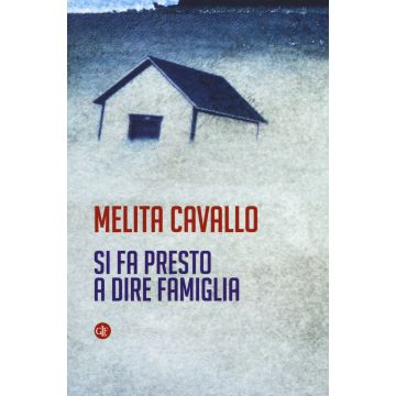 Si fa presto a dire famiglia