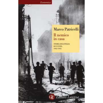 Il nemico in casa. Storia dell'Italia occupata (1943-1945)