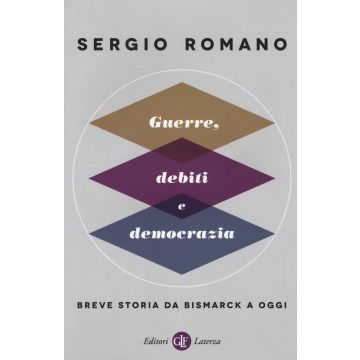 Guerre, debiti e democrazia. Breve storia da Bismarck a oggi