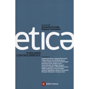 Etica. 9 dialoghi controcorrente