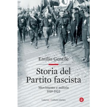 Storia del Partito fascista. Movimento e milizia. 1919-1922