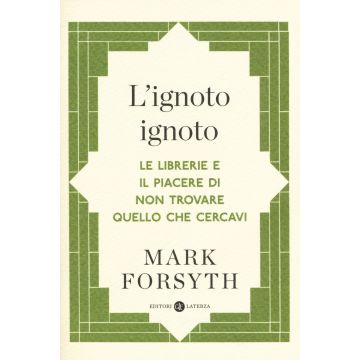 L'ignoto ignoto. Le librerie e il piacere di non trovare quello che cercavi