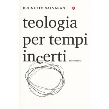 Teologia per tempi incerti