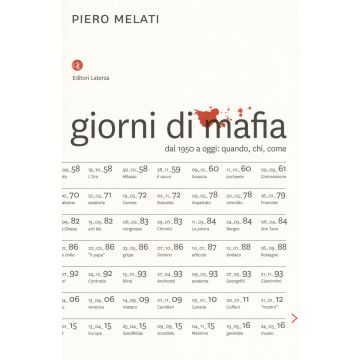 Giorni di mafia. Dal 1950 a oggi: quando, chi, come