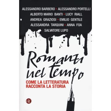 Romanzi nel tempo. Come la letteratura racconta la storia