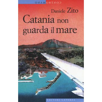 Catania non guarda il mare