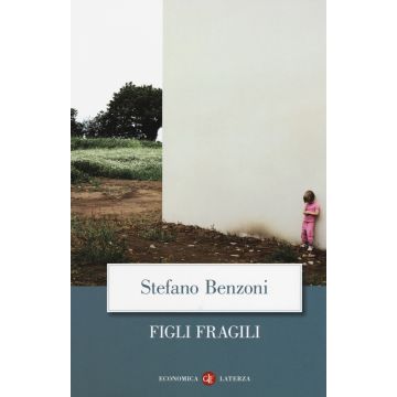 Figli fragili