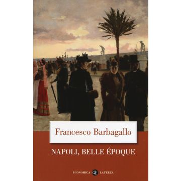 Napoli, Belle Époque (1885-1915)