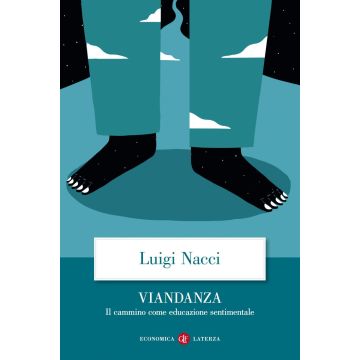 Viandanza. Il cammino come educazione sentimentale