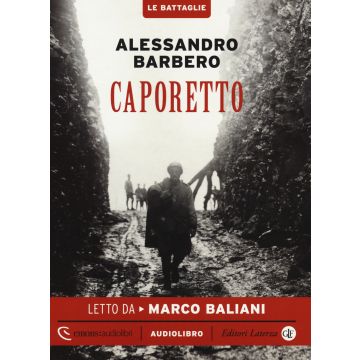 Caporetto letto da Marco Baliani. Audiolibro. CD Audio formato MP3. Ediz. integrale
