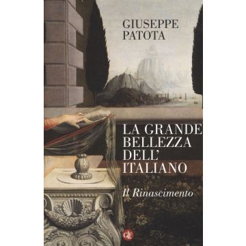 La grande bellezza dell'italiano. Il Rinascimento