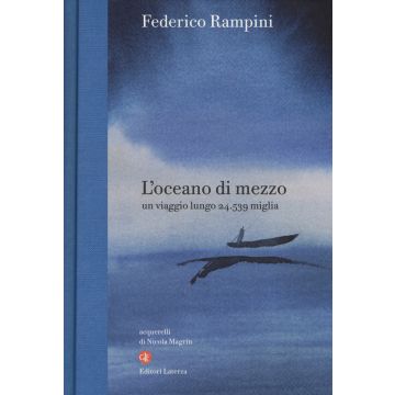 L'oceano di mezzo. Un viaggio lungo 24.539 miglia