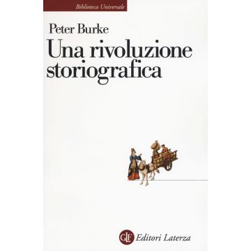 Una rivoluzione storiografica. La scuola delle «Annales» (1929-1989)