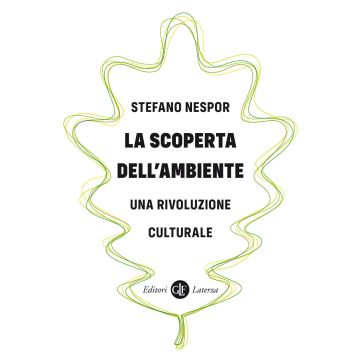 La scoperta dell'ambiente. Una rivoluzione culturale