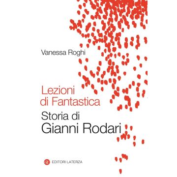 Lezioni di fantastica. Storia di Gianni Rodari
