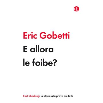 E allora le foibe?