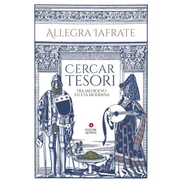 Cercar tesori. Tra Medioevo ed Età Moderna