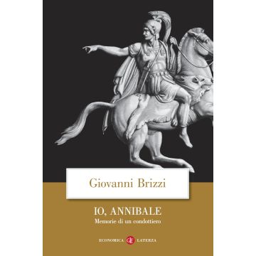 Io, Annibale. Memorie di un condottiero