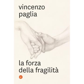 La forza della fragilità