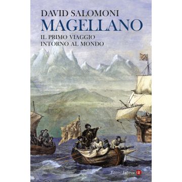 Magellano. Il primo viaggio intorno al mondo