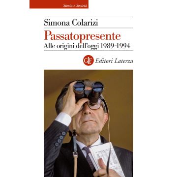 Passatopresente. Alle origini dell'oggi 1989-1994