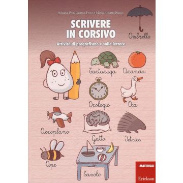Scrivere in corsivo. Attività di pregrafismo e sulle lettere