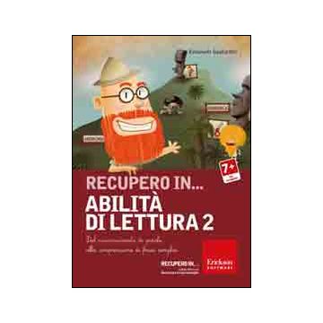 Recupero in... abilità di lettura. CD-ROM. Vol. 2: Dal riconoscimento di parole alla comprensione di frasi semplici