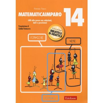 MatematicaImparo. Vol. 14: Lilli alle prese con le relazioni, dati previsioni