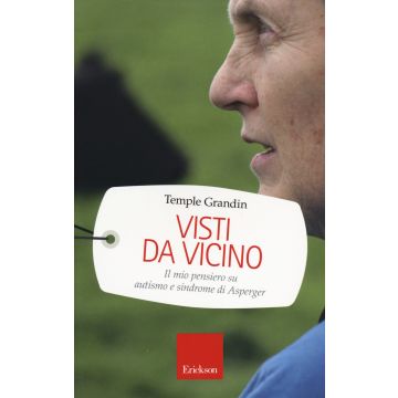 Visti da vicino. Il mio pensiero su autismo e sindrome di Asperger