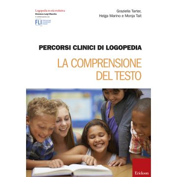 Percorsi clinici di logopedia. La comprensione del testo