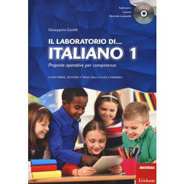 Il laboratorio di... italiano. Proposte operative per competenze. Classi prima, seconda e terza della scuola primaria. Con CD-ROM. Vol. 1