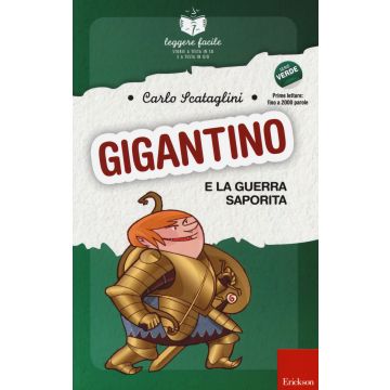 Gigantino e la guerra saporita. Con quaderno operativo