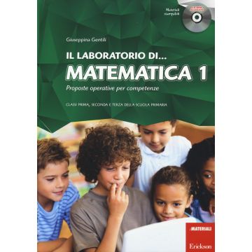 Il laboratorio di... Matematica. Proposte operative per competenze. Classi prima, seconda e terza della scuola primaria. Con CD-ROM. Vol. 1