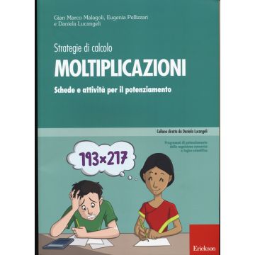 Strategie di calcolo. Moltiplicazioni. Schede e attività per il potenziamento